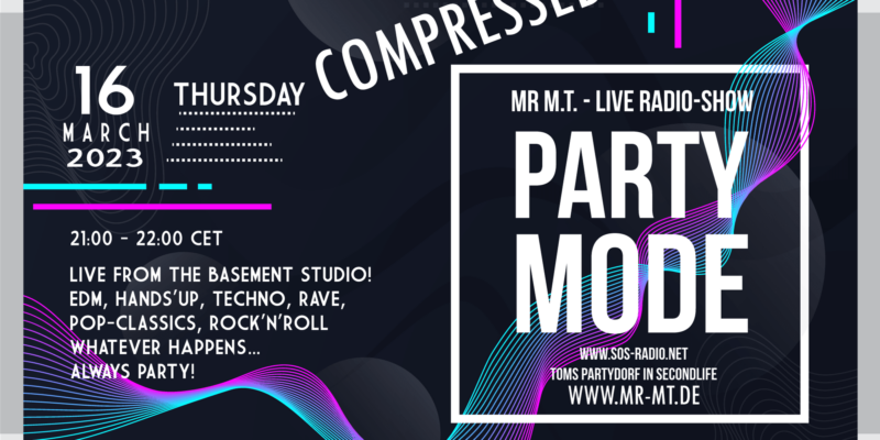 PARTYMODE (COMPRESSED) – 16/03/2023 21:00 Uhr – SOS-Radio