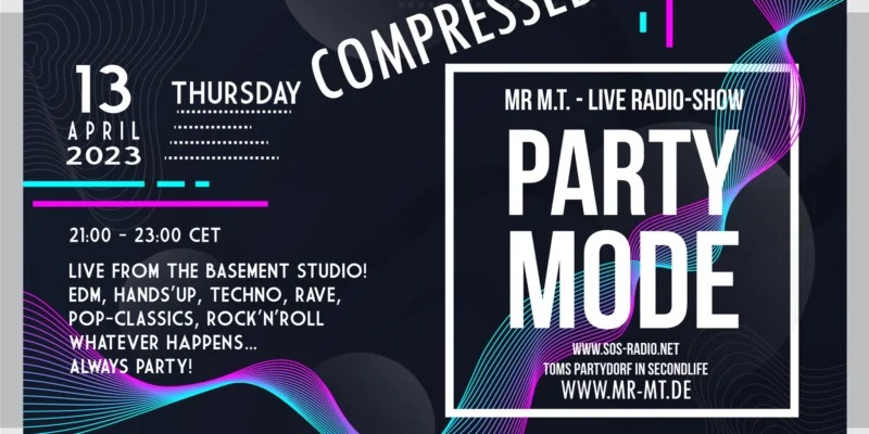 PARTYMODE (COMPRESSED) – 13/04/2023 21:00 Uhr – SOS-Radio