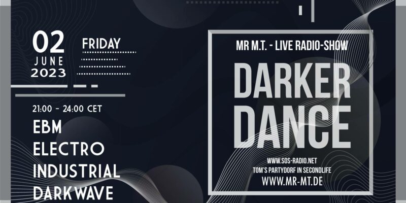 A DARKER DANCE – 02/06/2023 – SOS-RADIO